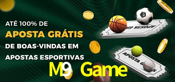 M9 Game Ate 100% de Aposta Gratis